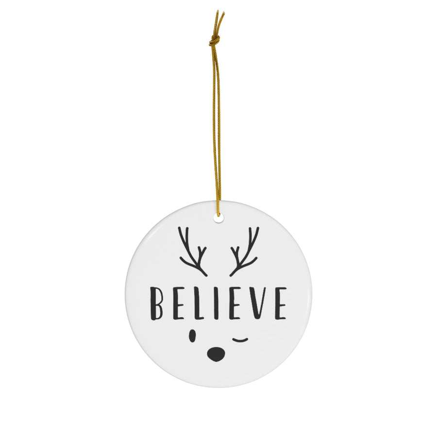 Reindeer Believe Ceramic Ornament