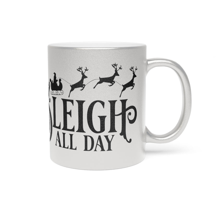 Sleigh All Day Metallic Mug