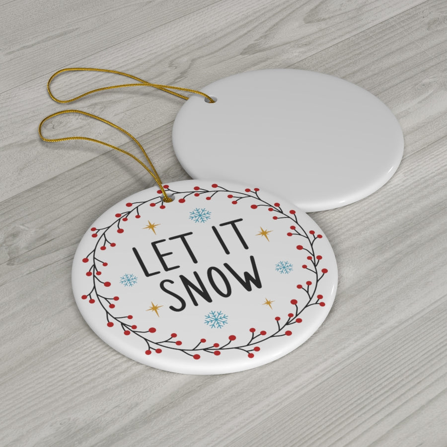 Let It Snow Farmhouse Ceramic Ornament