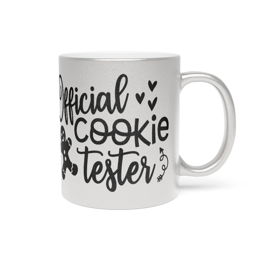 Cookie Tester Metallic Mug