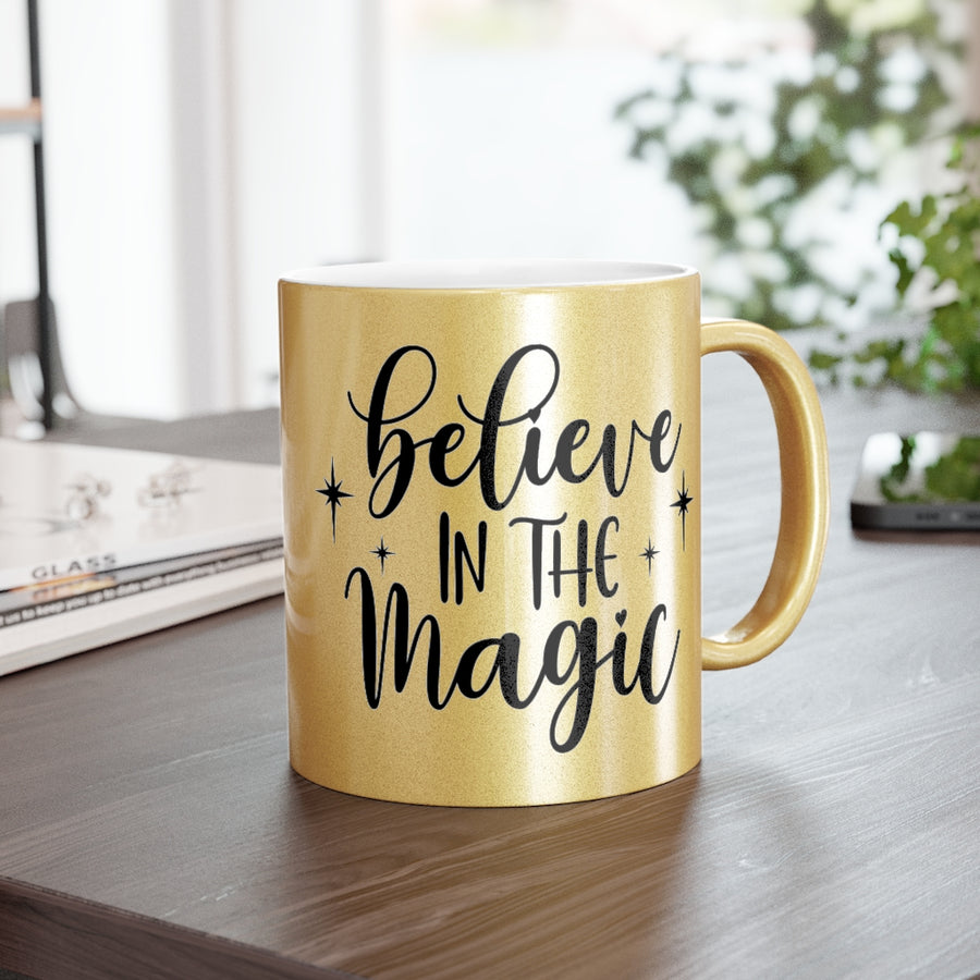 Believe In The Magic Metallic Mug