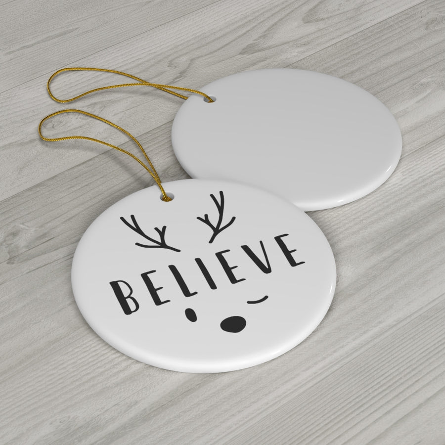 Reindeer Believe Ceramic Ornament
