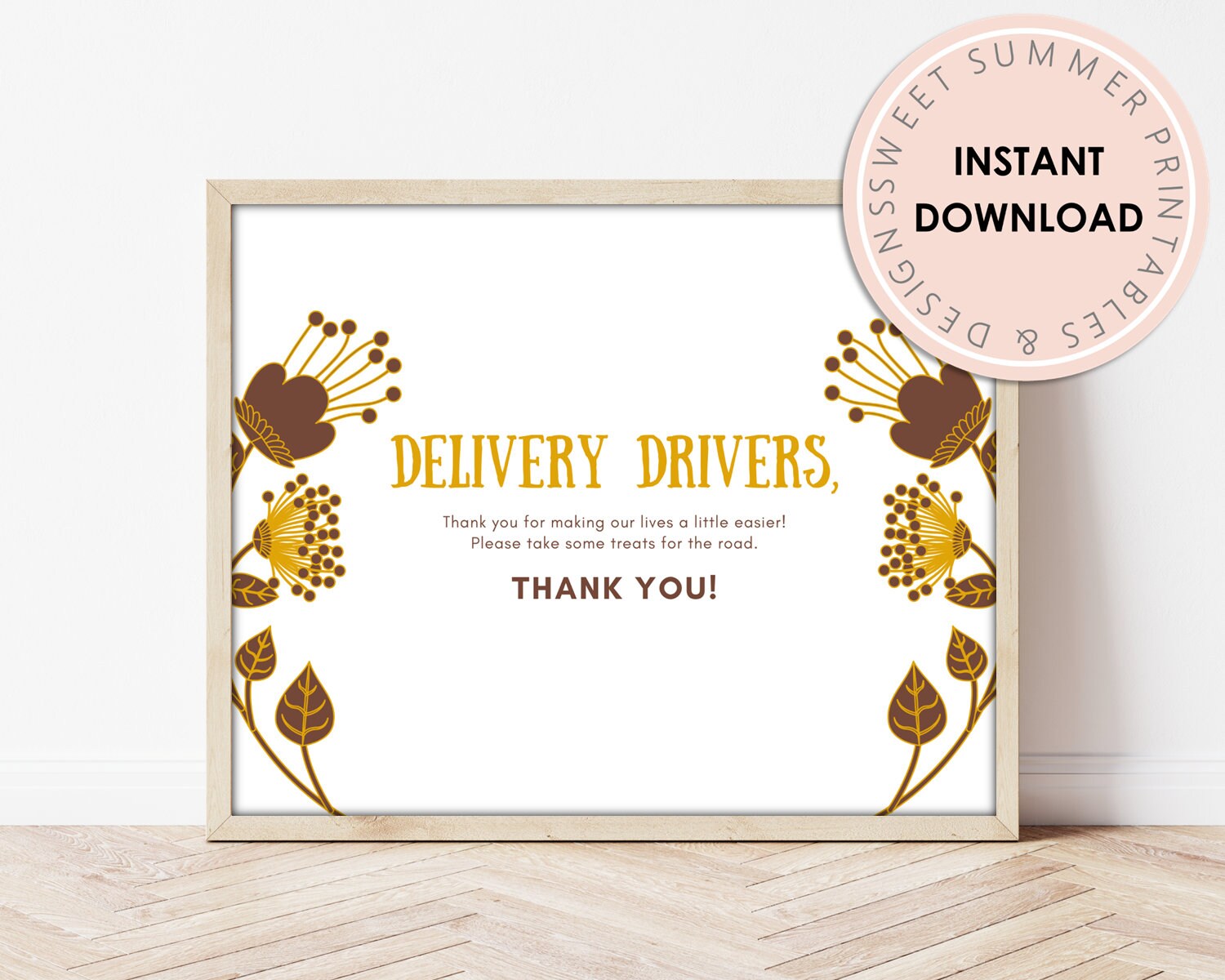 Delivery Rider Signage Delivery Drivers Sign Printable - Golden Floral – Sweet Summer Designs